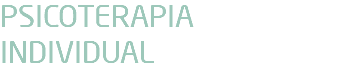 PSICOTERAPIA INDIVIDUAL
