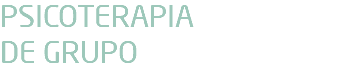 PSICOTERAPIA DE GRUPO